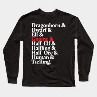 I'm The Gnome - D&D All Race Long Sleeve T-Shirt